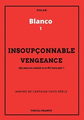 Pascal Drampe - Insoupçonnable vengeance, Häftad