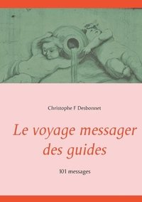 bokomslag Le voyage messager des guides