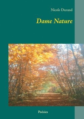 Nicole Durand - Dame Nature, Häftad