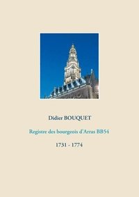 bokomslag Registre des bourgeois d'Arras BB54 - 1731-1774
