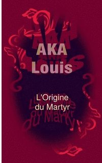 bokomslag L'Origine du Martyr
