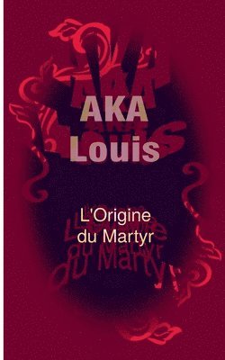 L'Origine du Martyr 1