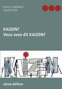 bokomslag Kaizen ? Vous avez dit Kaizen ?