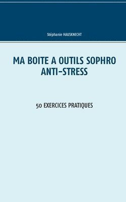 Ma boite a outils Sophro Anti-stress 1