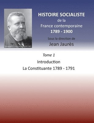 Jean Jaures - Histoire socialiste de la France contemporaine 1789-1900, Häftad