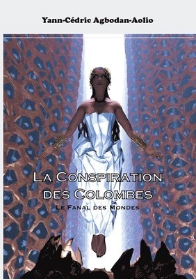 La Conspiration des Colombes 1