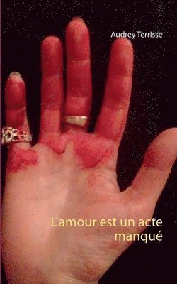 L'amour est un acte manqu 1