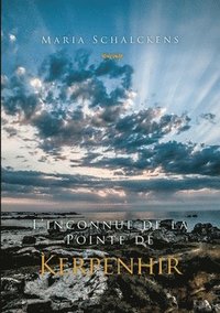 bokomslag L'inconnue de la Pointe de Kerpenhir