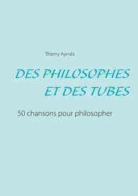 bokomslag Des Philosophes Et Des Tubes