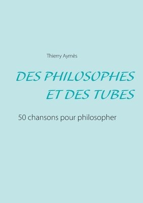 bokomslag Des Philosophes Et Des Tubes