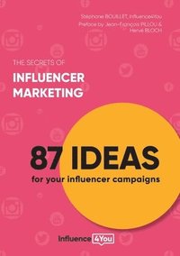 bokomslag The secrets of influencer marketing