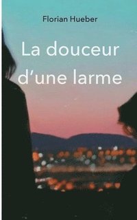 bokomslag douceur d'une larme