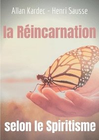 bokomslag La Rincarnation selon le Spiritisme
