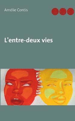 Contis Amélie - L'entre-deux vies, Häftad