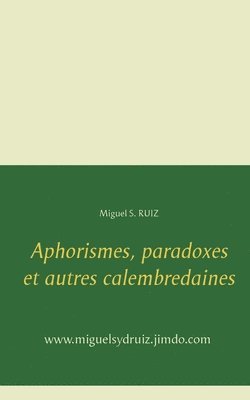 bokomslag Aphorismes, paradoxes et autres calembredaines