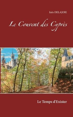 Inès Delajoie, Inès - Couvent des Cyprès, Häftad