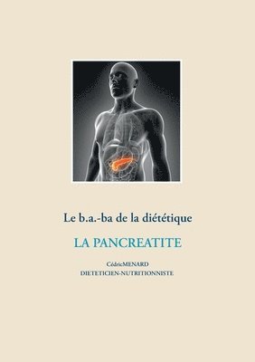 bokomslag Le b.a.-ba de la dietetique pour la pancreatite