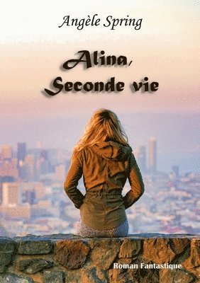 Alina, Seconde vie 1