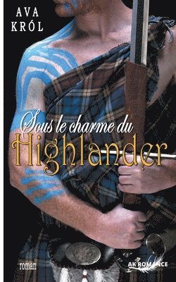 bokomslag Sous le charme du highlander