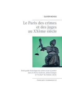 bokomslag Le Paris des crimes et des juges au XXeme siecle