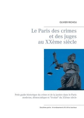 bokomslag Paris des crimes et des juges au XXème siècle