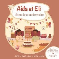 bokomslag Aïda et Eli fêtent leur anniversaire