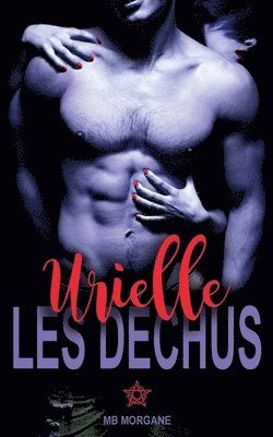 bokomslag Les déchus - Urielle