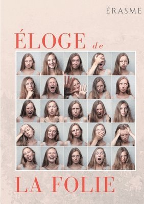 Éloge de la Folie