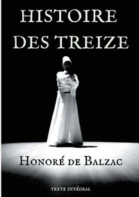 bokomslag Histoire des Treize
