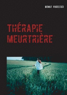 bokomslag Therapie meurtriere