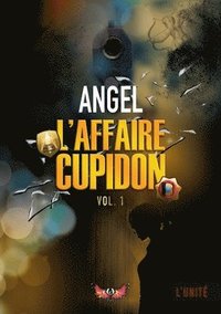 bokomslag L'affaire Cupidon