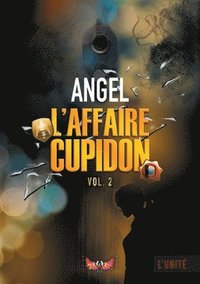 bokomslag L'affaire Cupidon