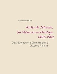 bokomslag Mose de Ttouan, Sa Mmoire en Hritage 1492-1962