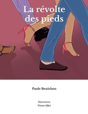 Paule Benichou - révolte des pieds, Häftad