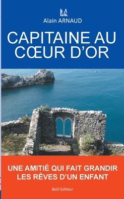 bokomslag Capitaine au coeur d'or