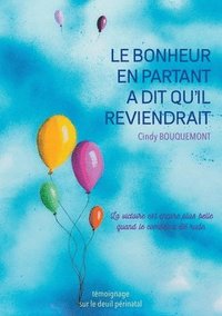 bokomslag bonheur en partant a dit qu'il reviendrait