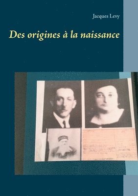 bokomslag Des origines  la naissance