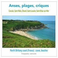 bokomslag Anses, plages, criques : Cancale, Saint-Malo, Dinard, Saint-Lunaire, Saint-Briac-sur-Mer