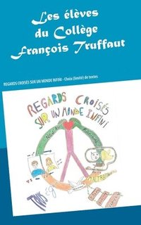 bokomslag Regards croisés sur un monde infini
