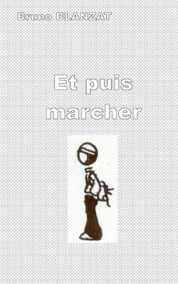 Et Puis Marcher 1