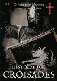 bokomslag Histoire des croisades