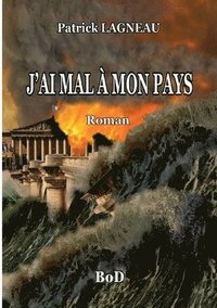 bokomslag J'ai mal à mon pays