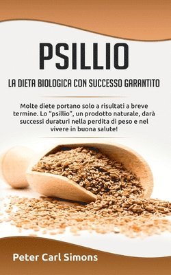 Psillio - la dieta biologica con successo garantito 1