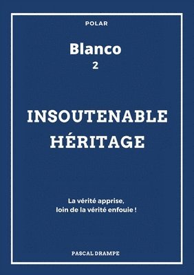 bokomslag Insoutenable héritage