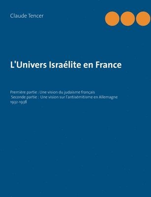 Claude Tencer - L'Univers Israélite en France, Häftad