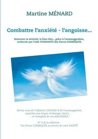 bokomslag Combattre l'anxiete - l'angoisse...