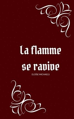 La flamme se ravive 1