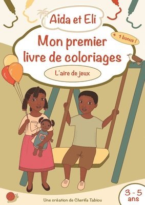 bokomslag Aïda et Eli - Mon premier livre de coloriages (L'aire de jeux)