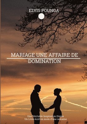 bokomslag Mariage une affaire de domination