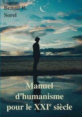 bokomslag Manuel d'humanisme pour le 21e siècle